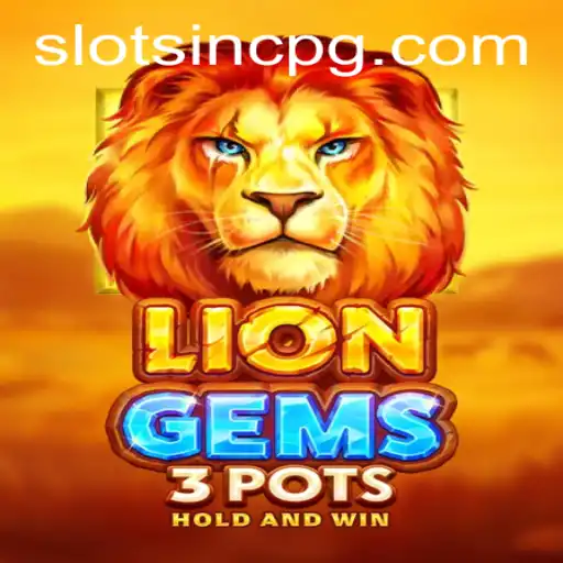 Discover the World of LionGems3pots: A New Era of Gaming with nnn888.bet
