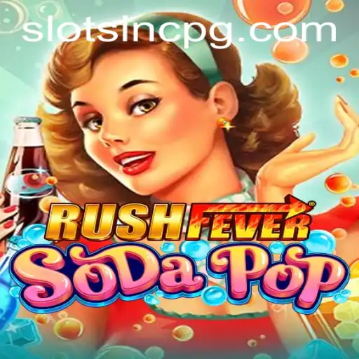 RushFeverSodaPop: A Refreshing Twist in Online Gaming